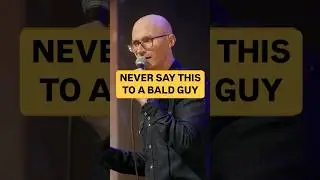 How to Make a Bald Guy Mad | Eric Schwartz Stand Up Comedy