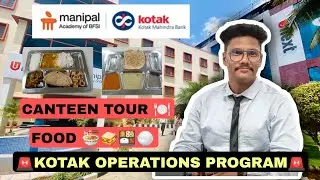 MANIPAL ACAMADY CANTEEN 🍱| BREAKFAST LUNCH DINNER 🍽️| KOTAK OPERATIONS PROGRAM 🚨