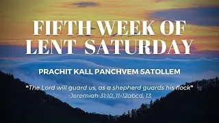 Fifth Week of Lent Saturday - 1st Apr 2023 7:00 AM - Fr. Peter Fernandes