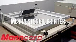 MC110 Stencil Printer | Manual SMT Printer | Manncorp