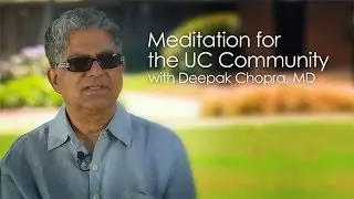 Meditation for the UC Community with Deepak Chopra, MD