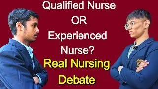 Qualified Nurse vs Experienced Nurse | Who&rsquo;s the Real Hero?