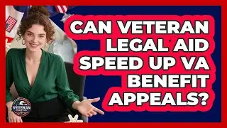 Can Veteran Legal Aid Speed Up VA Benefit Appeals? - Veteran Community Guide