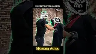 Moment before cooked/Muslim Aura/#trending #viral #shortsfeed #short