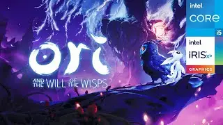 Ori and the Will of the Wisps | Intel i5-1135G7 - Iris Xe Graphics | Performance Test