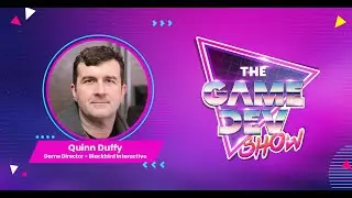 The Game Dev Show S2E22: Quinn Duffy - Game Director - Blackbird Interactive