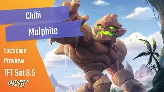 TFT Patch 13.8 Chibi Malphite Tactition Preview | Teamfight Tactics Set 8.5 Glitched Out
