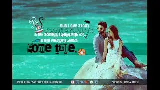 Best Pre - Wedding Video 2017 II Rakesh & Shaurya