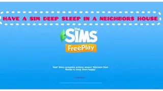 HAVE A SIM DEEP SLEEP IN A NEIGHBORS HOUSE #freeplay #sims