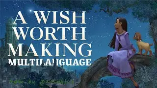 WISH - A WISH WORTH MAKING - Multilanguage | M'LADICS 🌍🌟