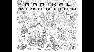 Radikal Vibration - The sound remix