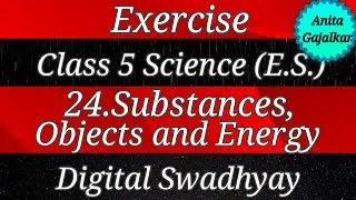 Exercise class 5 environmental studies (1) 24. Substances, Objects and Energy । exercise substances