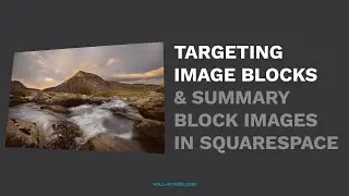 Targeting Blog Images & Image Blocks in Squarespace