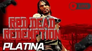 🎮 AO VIVO: PLATINANDO Red Dead Redemption 🤠🐎