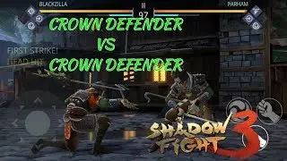 Shadow Fight 3 CROWN DEFENDER VS CROWN DEFENDER