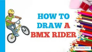 How to Draw a BMX Rider: Easy Step by Step Drawing Tutorial for Beginners