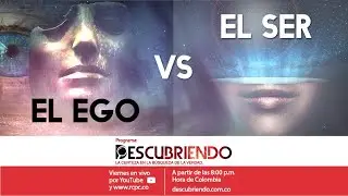 El Ego vs El Ser
