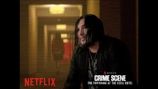 Crime Scene: The Vanishing at the Cecil Hotel | The Cecil Hotel Manager | Netflix