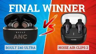 Boult Z40 Ultra vs Noise Air Clips 2 🔥 Best for Music & Gaming⚡️