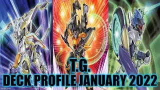 T.G. DECK PROFILE (JANUARY 2022) YUGIOH!