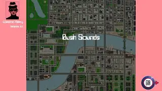 Bush Sounds | Grand Theft Auto: London 1969 & 1961