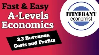 A-Level - 3.3 Revenues, Costs and Profits
