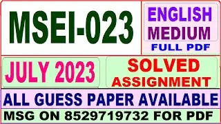MSEI 023 solved assignment 2023 / msei 023 solved assignment july 2023/ ignou mscis msei 023 2023-24