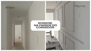 Boiserie na Parede do Corredor! #Di&aacute;rio da Reforma do Ap&ecirc; 61.