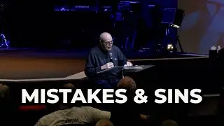 Mistakes and Sins | Pastor Steven A. Bowen
