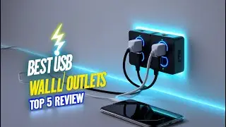 Top 5 Best Wall Outlets with USB Ports 2025 | Safe & Fast Charging
