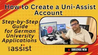 How to Create a Uni-Assist Account | Step-by-Step Guide for German University Applications