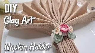How to make a NAPKIN RING HOLDER for Spring🌸 CLAY ART - Easy DIY | Calm & Silent Video