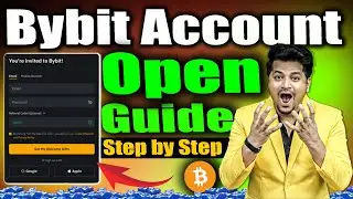 Bybit Account Opening, KYC Guide | How to open Bybit Account and KYC Step by Step Guide | Bybit App