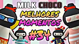 MILK CHOCO | MELHORES MOMENTOS #34