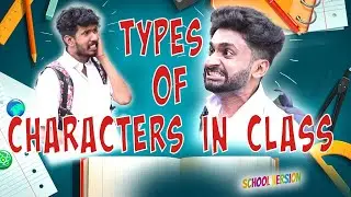 TYPES OF CHARACTERS IN CLASS