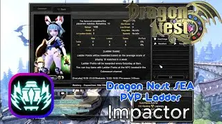 #863 Impactor PVP Ladder ~ Dragon Nest SEA