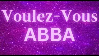 ABBA - Voulez-Vous (Lyrics)