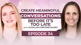 Create Meaningful End-Of-Life Conversations - Grief, Legacy & Spiritual Care | The Legacy Of Love