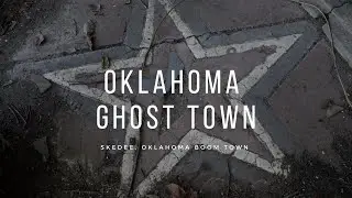 Skedee Oklahoma Ghost Town