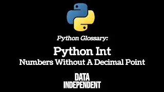 Python Glossary: Int
