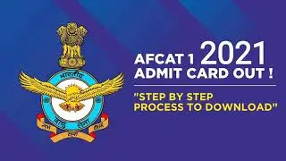 AFCAT 2021 admit card out ! Step by Step Process to Download Admit Card