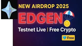 🔥 New Crypto Airdrop 2025 | Edgen Testnet Airdrop Live | Claim Free Tokens Today 🪂