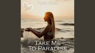 Take Me To Paradise
