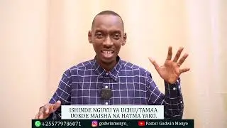ISHINDE NGUVU YA TAMAA/UCHU UOKOE HATMA YAKO | PASTOR GODWIN MONYO