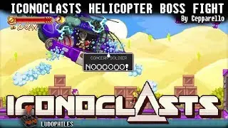 Iconoclasts Helicopter Boss Fight