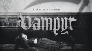 VAMPYR (1932) | Hitchcock Said It Was the Only Film Worth Seeing Twice | Full Horror Classic