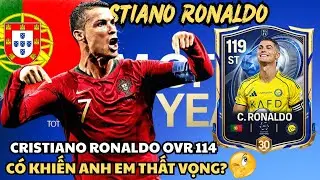 Cristiano Ronaldo OVR 114 Có Khiến Anh Em Thất Vọng?