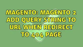 Magento: Magento 2 add query string to url when redirect to 404 page