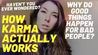 SHOCKING TRUTH about Karma: Why Bad People Still Succeed | 1 THING POWERFUL People Have In Common