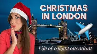 WINTER WONDERLAND IN LONDON WITH MY CREW ✈️ - International cabin crew vlog